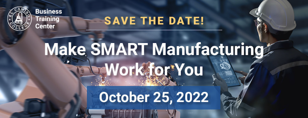 Make Smart Manufacturing Work For You: Save The Date Oct 25, 2022
